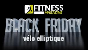 Black Friday vélo elliptique
