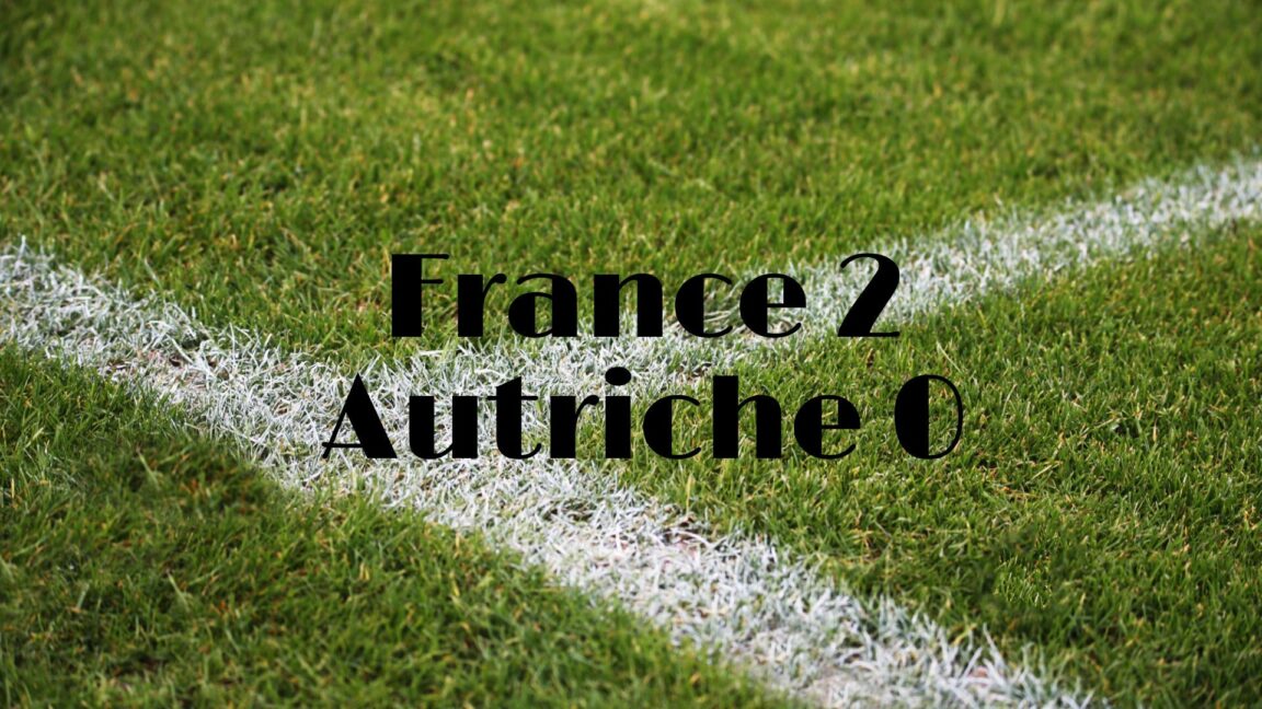 France Autriche Ligue des Nations 2022